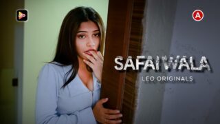 Safai Wala – 2023 – Hindi Sexy Short Film – LeoApp