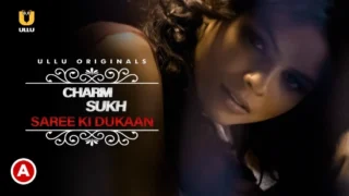 Charmsukh – Saree Ki Dukaan – 2022 – Hindi Sexy Web Series – UllU