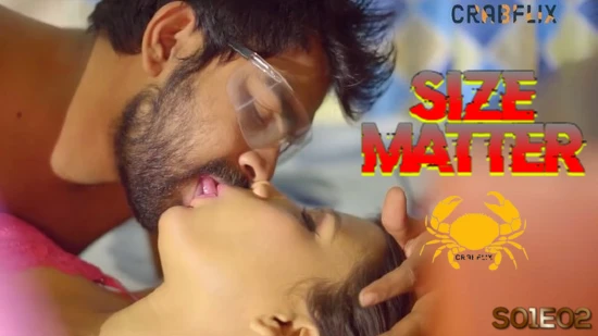 Size Matter – S01E02 – 2021 – UNCUT Hindi Sexy Web Series – CrabFlix