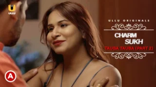 Charmsukh – Tauba Tauba P02 – 2022 – Hindi Sexy Web Series – UllU