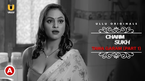 Charmsukh – Tawa Garam P01 – 2022 – Hindi Sexy Web Series – UllU