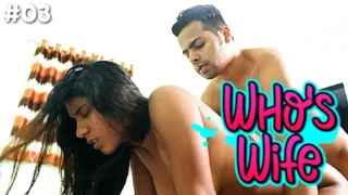 Whos Wife – S01E03 – 2021 – Hindi Sex Web Series – CLIFFMovies