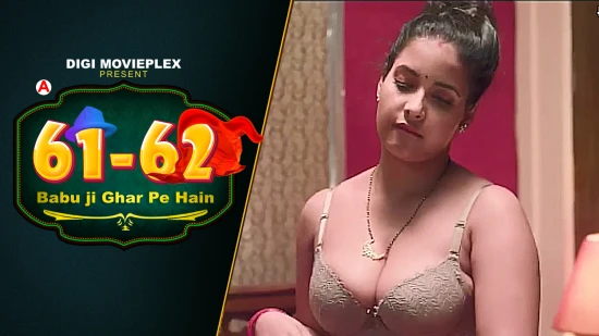 Babu Ji Ghar Pe Hain – S01E04 – 2022 – Hindi Sexy Web Series – DigiMoviePlex
