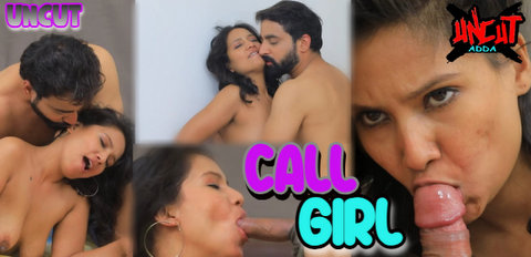Call Girl – 2023 – Hindi Uncut Sexy Short Film – UncutAdda
