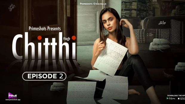Chitthi – S01E02 – 2023 – Hindi Sexy Web Series – PrimeShots