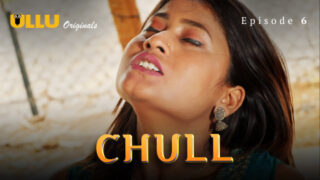 Chull Part 2 – S01E03 – 2023 – Hindi Sexy Web Series – Ullu