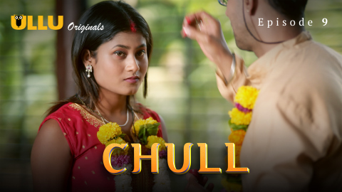 Chull Part 3 – S01E03 – 2023 – Hindi Sexy Web Series – Ullu