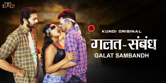 Galat Sambandh – S01E01 – 2023 – Hindi Sexy Web Series – KundiApp