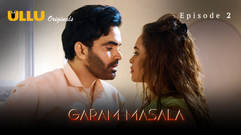 Garam Masala Part 1 – S01E02 -2023 – Hindi Sexy Web Series – Ullu
