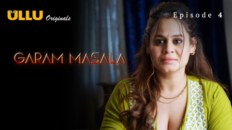 Garam Masala Part 1 – S01E04 -2023 – Hindi Sexy Web Series – Ullu