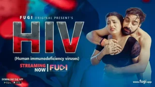 Hiv – 2023 – UNCUT Hindi Sexy Film – Fugi