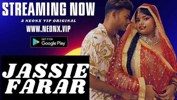Jassie Farar – 2023 – Hindi Uncut Sexy Film – Neonx