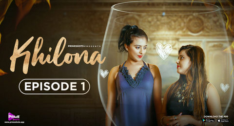 Khilona – S01E01 – 2023 – Hindi Sexy Web Series – PrimeShots