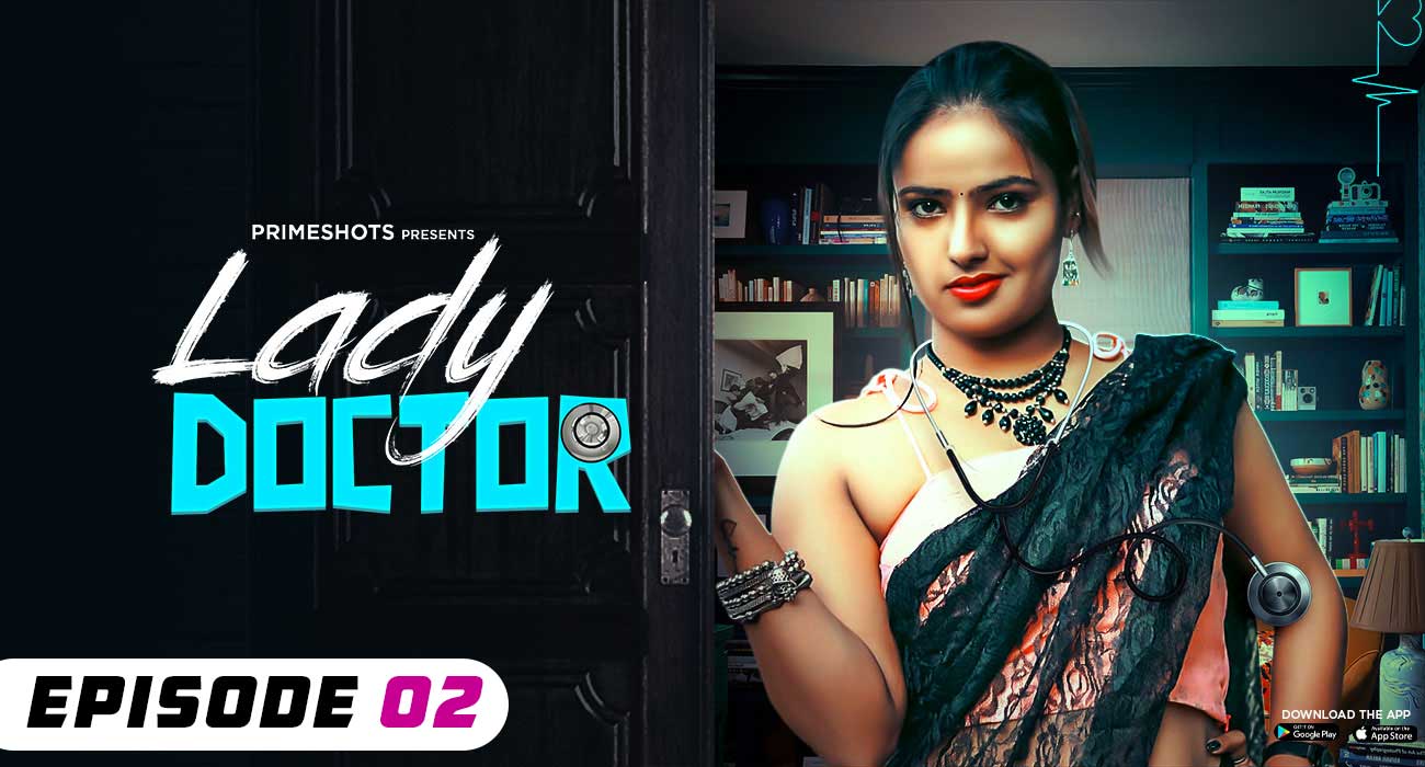 Lady Doctor – S01E02 – 2023 – Hindi Sexy Web Series – PrimeShots
