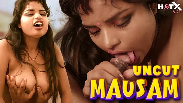Mausam – 2023 – Hindi Uncut Sexy Film – Hotx