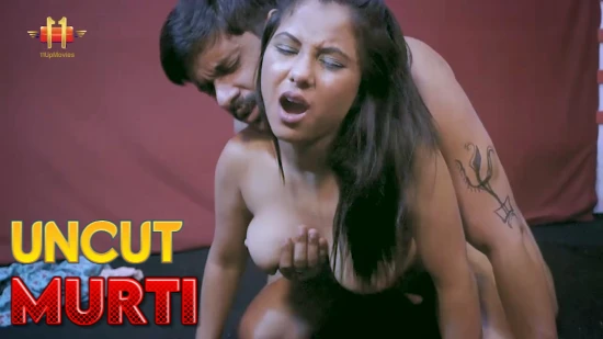 Murti – 2021 – UNCUT Hindi Sexy Film – 11UpMovies