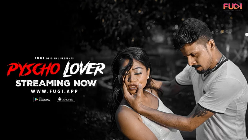 Psycho Lover – 2023 – Hindi Uncut Sexy Short Film – Fugi