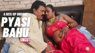Pyasi Bahu – 2023 – Hindi Uncut Sexy Film – HotX