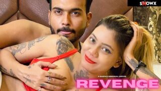 Revenge – 2023 – Hindi Sexy Short Film – ShowX