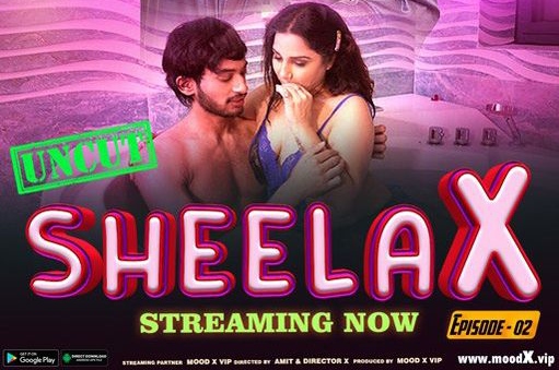 Sheela X – S01E02 – 2023 – Hindi Sexy Web Series – MoodX