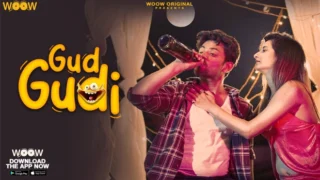 Gud Gudi – S01E01 – 2023 – Hindi Sexy Web Series – WooW