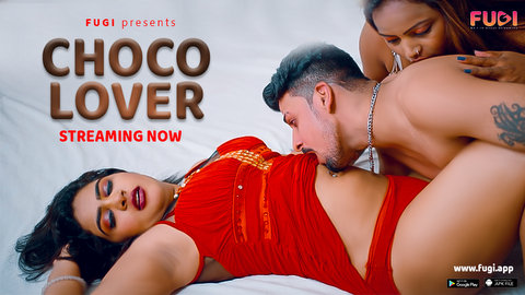 Choco Lover – S01E01 – 2023 – Hindi Uncut Sexy Web Series – Fugi