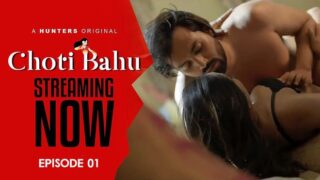 Choti Bahu -S01E01 – 2023 – Hindi Sex Web Series – HuntersApp