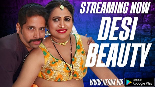 Desi Beauty – 2023 – Hindi Uncut Sex Web Series – NeonX