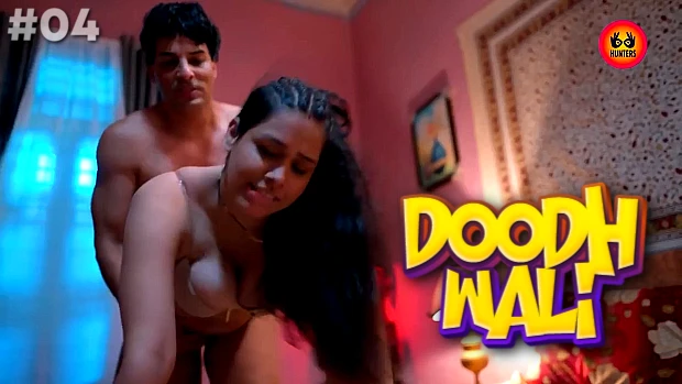 B F Doodhwali - Doodh Wali â€“ S01E04 â€“ 2023 â€“ Hindi Sex Web Series â€“ Hunters - Nangi Videos