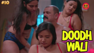 Doodh Wali – S01E10 – 2023 – Hindi Sex Web Series – Hunters