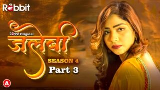 Jalebi – S04E05 – 2023 – Hindi Sex Web Series – RabbitMovies