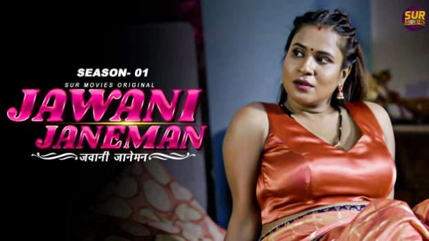 Jawani Janeman – S01E01 – 2023 – Hindi Sex Web Series – SurMovies