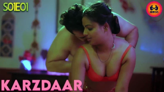 Karzdaar – S01E01 – 2023 – Hindi Sexy Web Series – Hunters
