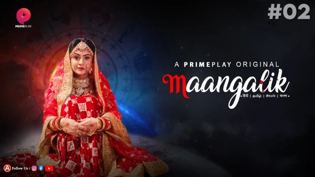 Maangalik – S01E02 – 2023 – Hindi Sexy Web Series – PrimePlay