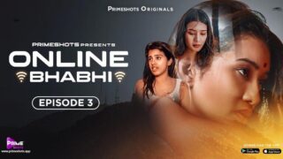 Online Bhabhi – S01E03 – 2023 – Hindi Sex Web Series – PrimeShots
