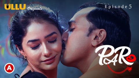 Paro – S01E05 – 2022 – Hindi Sex Web Series – Ullu