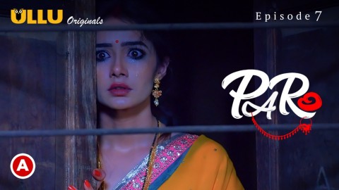 Paro – S01E07 – 2022 – Hindi Sex Web Series – Ullu