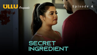 Secret Ingredient Part 2 – S01E01 – 2023 – Hindi Sexy Web Series – Ullu