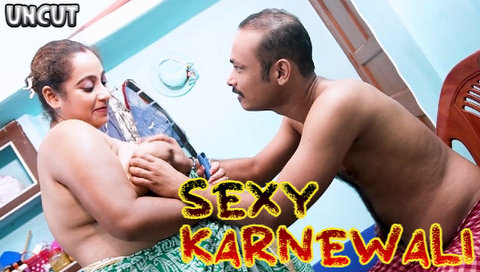 Sexy Karnewali – 2023 – Hindi Uncut Sexy Film