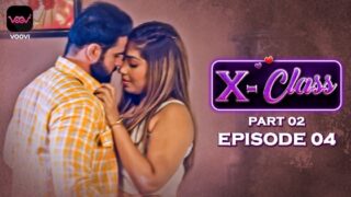 X Class – S01E04 – 2023 – Hindi Sex Web Series – Voovi