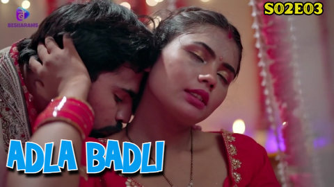 Adla Badli – S02E03 – 2023 – Hindi Sex Web Series – Besharams