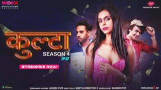 Kulta – S04E02 – 2023 – Hindi Sex Web Series – MoodX