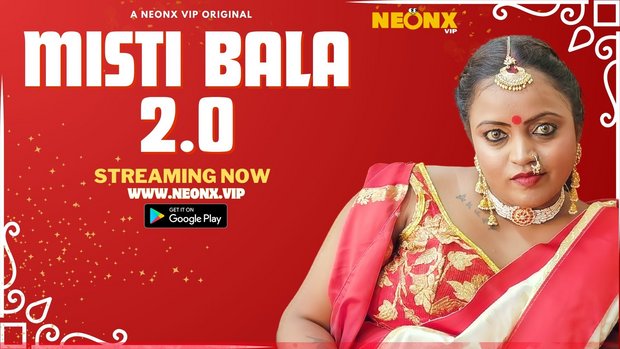 Misti Bala 2.0 – 2023 – Hindi Uncut Sex Short Film – NeonX