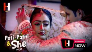 Pati Patni & She – S01E04 – 2023 – Hindi Sex Web Series – HuntCinema