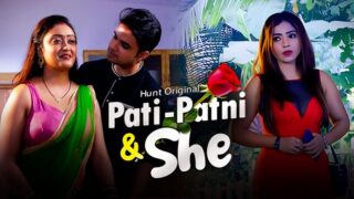 Pati Patni & She – S01E02 – 2023 – Hindi Sex Web Series – HuntCinema