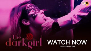 The Dark Girl – S01E02 – 2023 – Hindi Sex Web Series – Ox9
