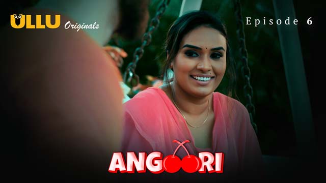 Angoori – Part 2 – S01E03 – 2023 – Hindi Sex Web Series – Ullu