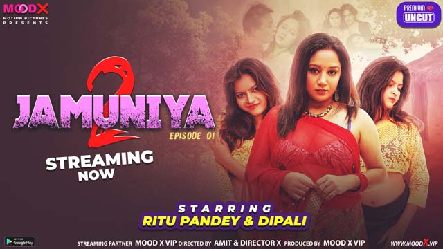 Jamuniya – S02E01 – 2023 – Hindi Sex Web Series – MoodX