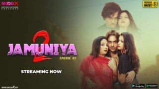 Jamuniya – S02E02 – 2023 – Hindi Sex Web Series – MoodX