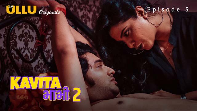 Kavita Bhabhi – S02E05 – 2023 – Hindi Sex Web Series – Ullu